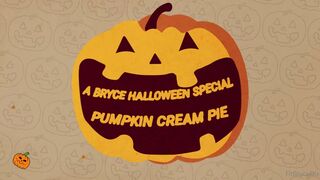 Bryce Adams Pumpkin Creampie Halloween Special Cock Sucked And Hard Fucked Till Pussy Fill With Cum Onlyfans Video